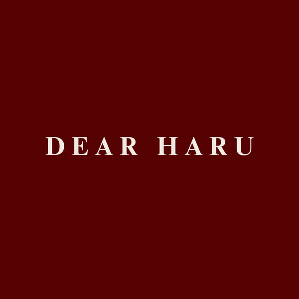 DEAR HARU